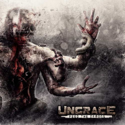 Ungrace: "Feed The Demons" – 2013